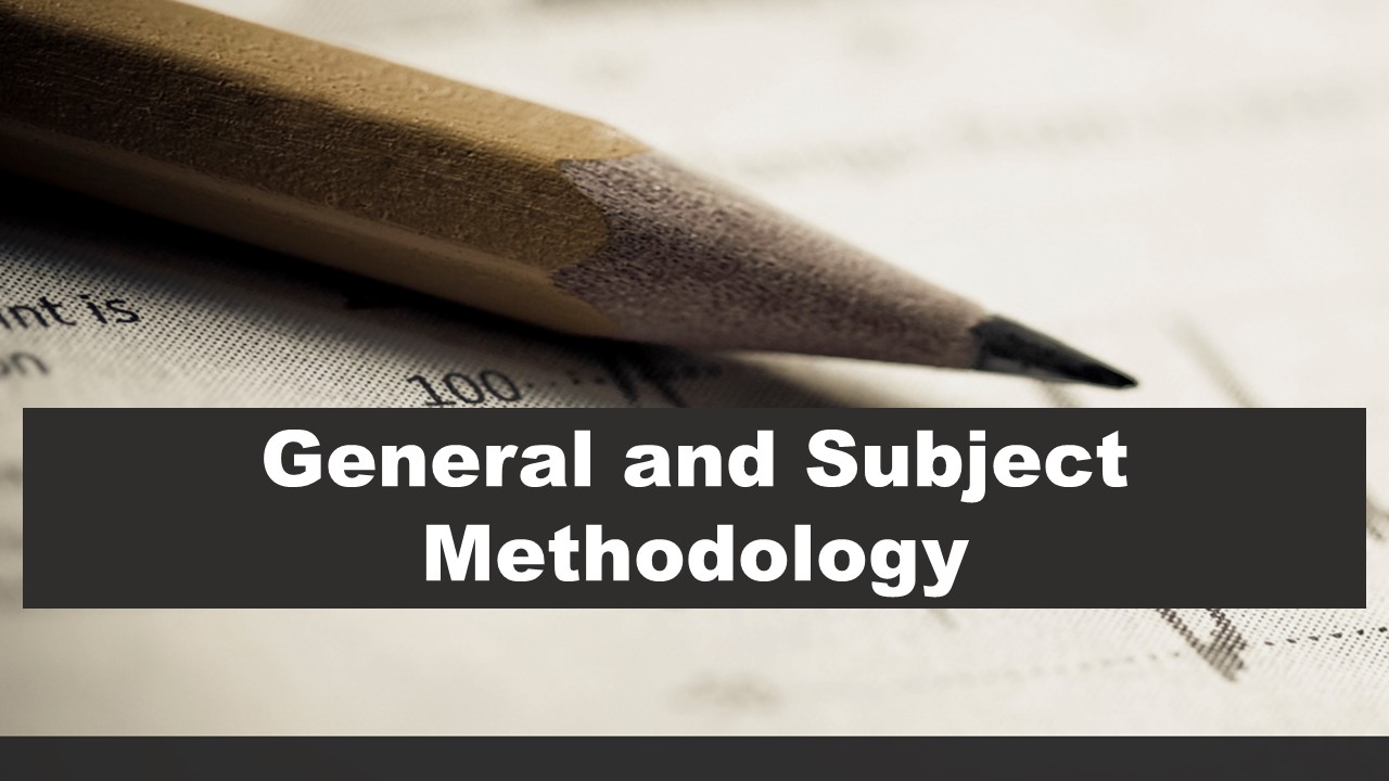 General and Subject Methodology